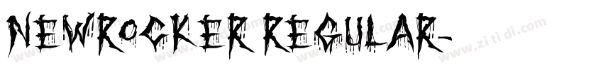 NewRocker Regular字体转换 NewRocker Regular字体转换